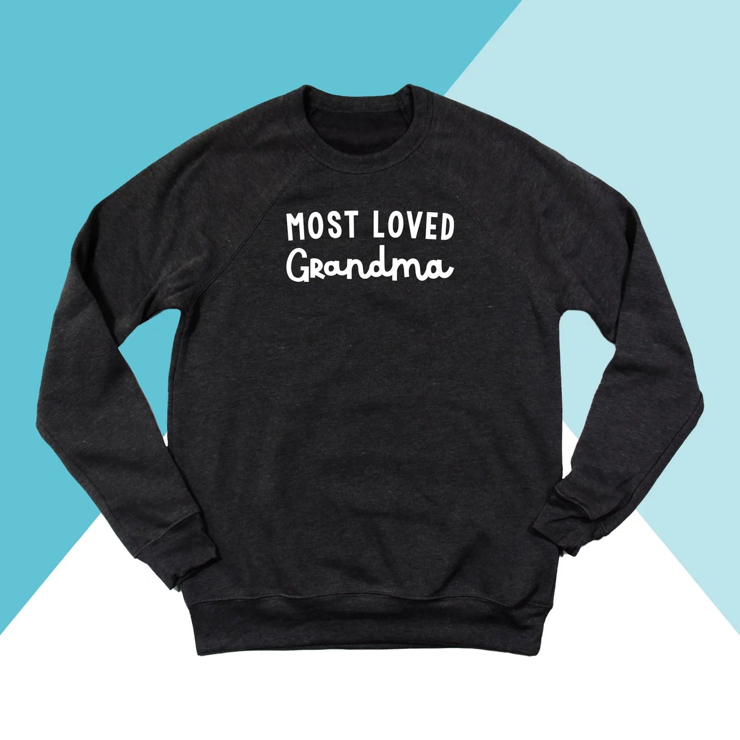 Most Loved Grandma Unisex Sweatshirt North Owl Apparel