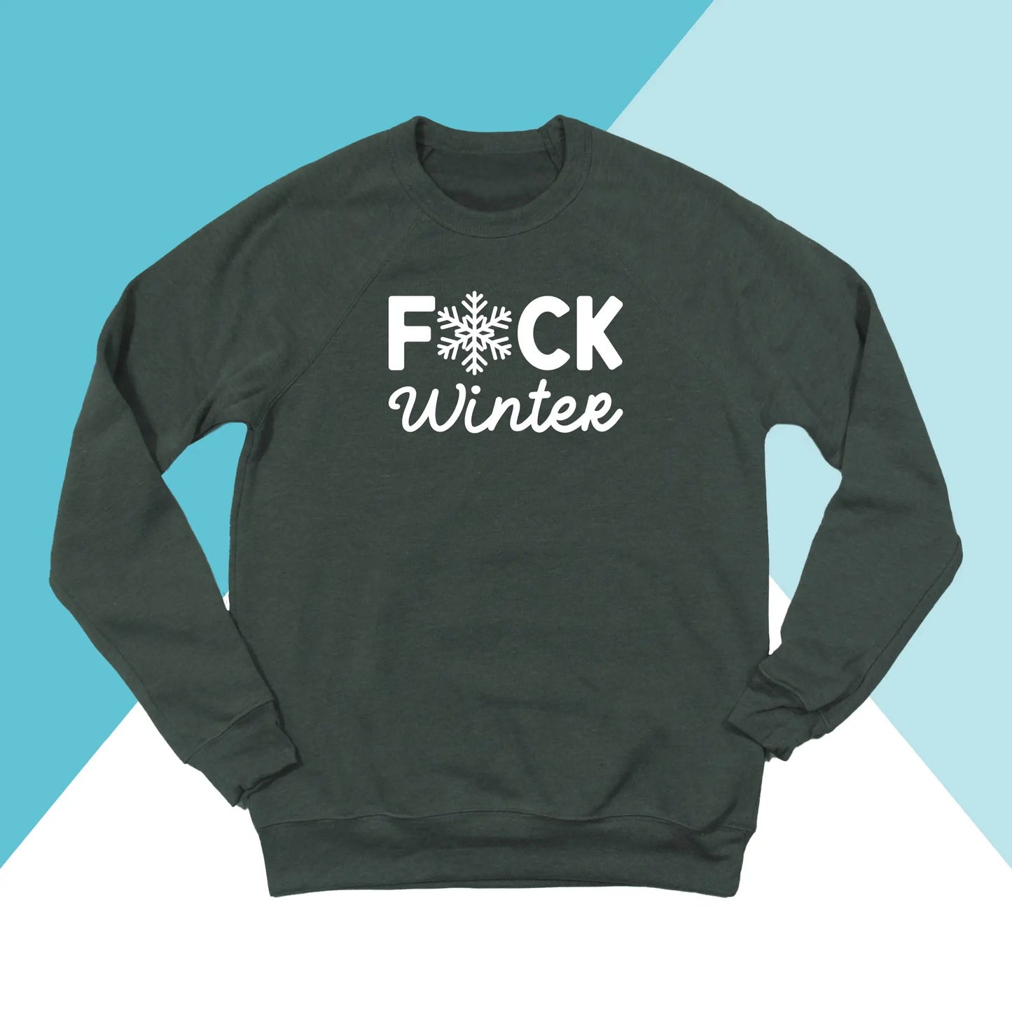 Fuck Winter Unisex Sweatshirt North Owl Apparel