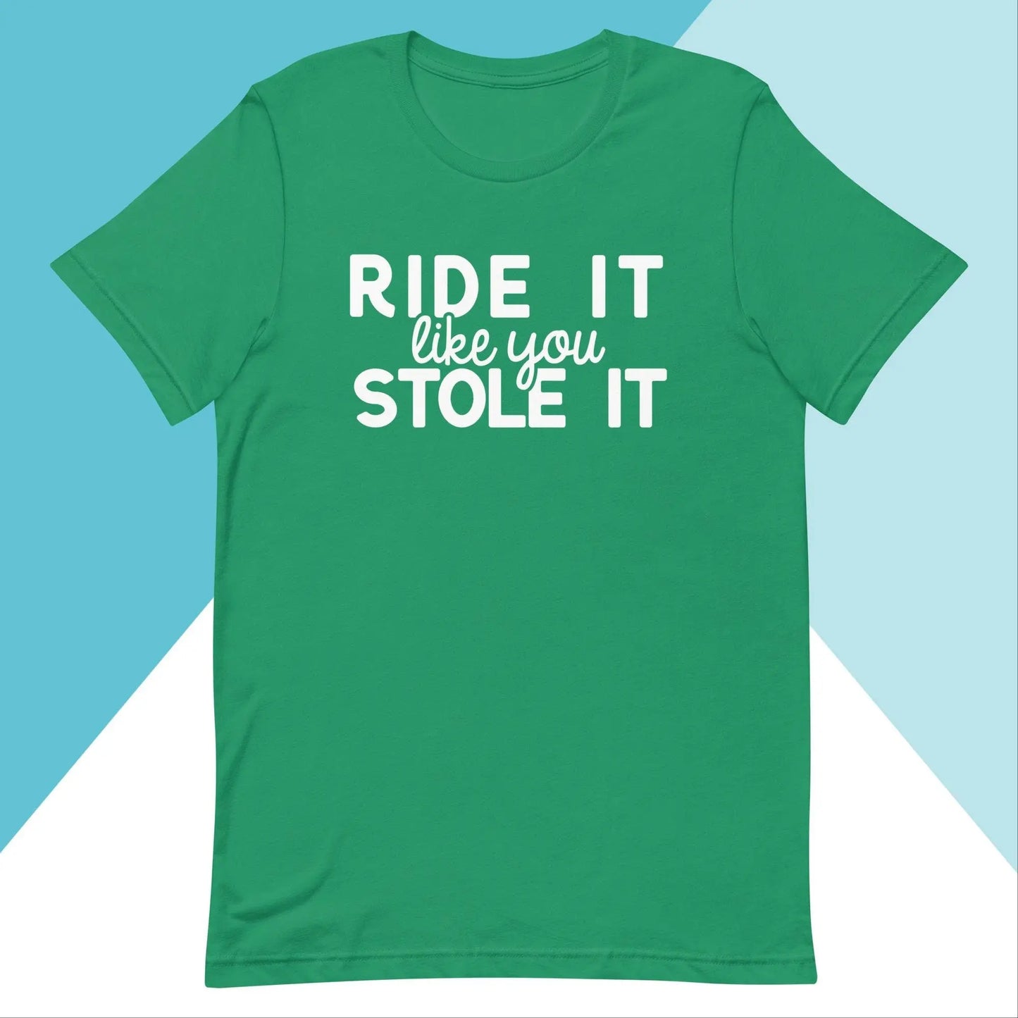 Ride it Like You Stole It Unisex Workout Shirt North Owl Apparel