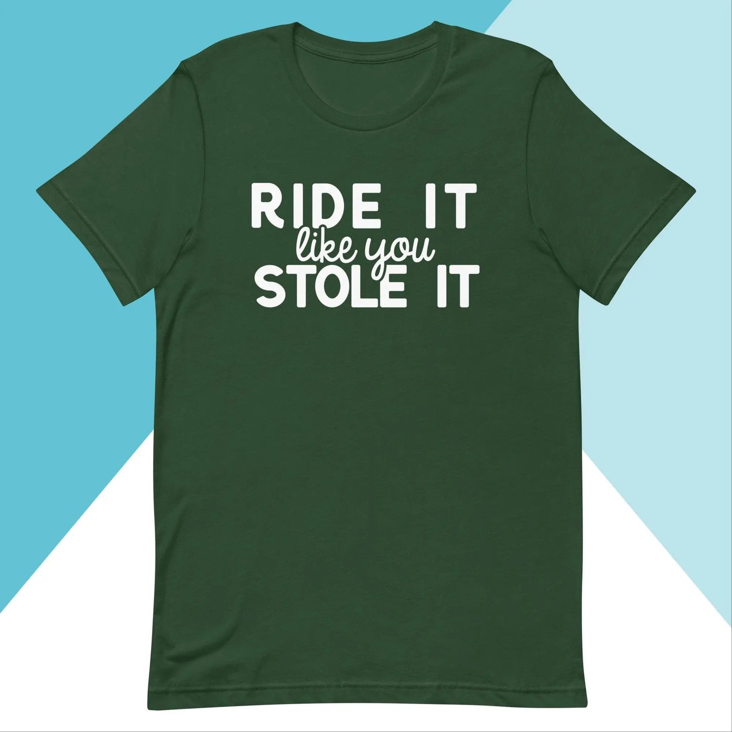 Ride it Like You Stole It Unisex Workout Shirt North Owl Apparel