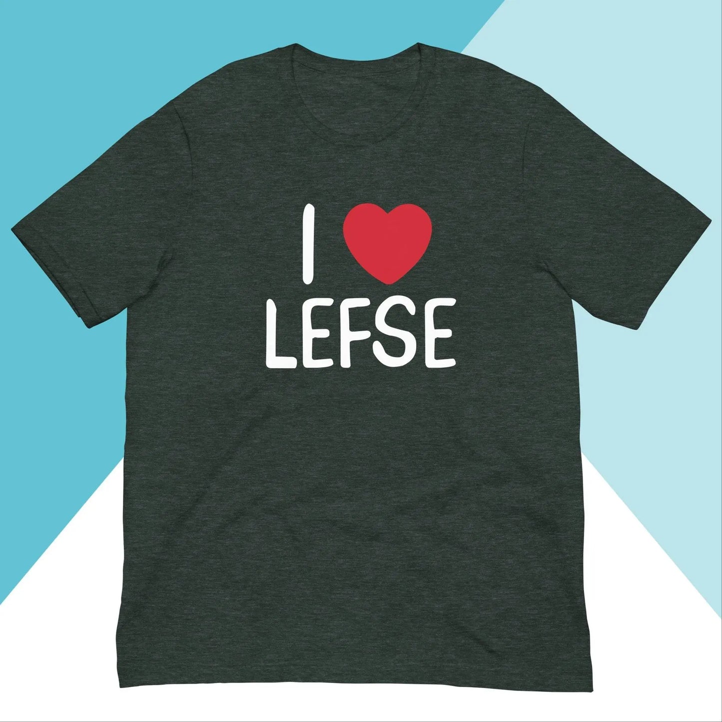 I Love Lefse Shirt Unisex Shirt North Owl Apparel