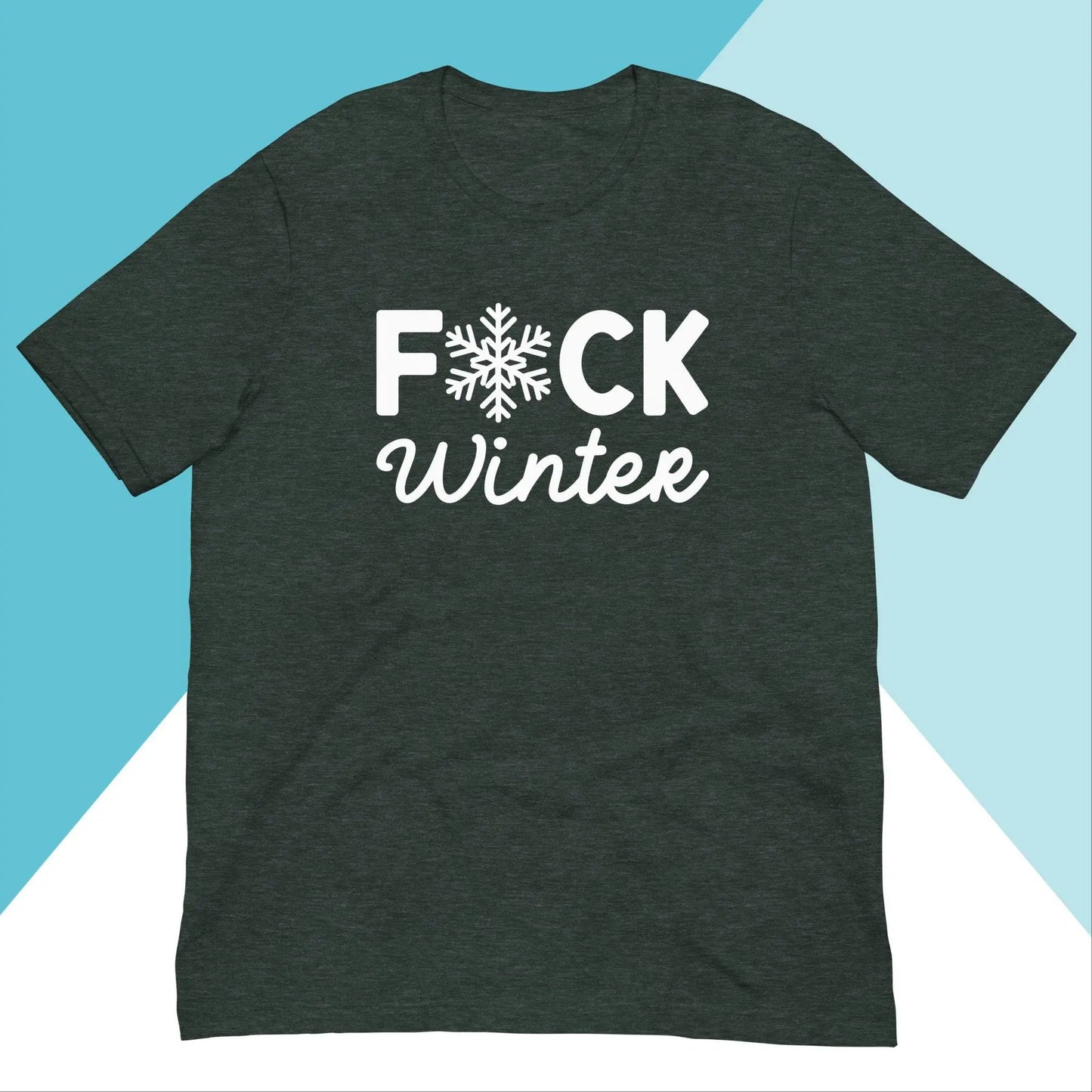 Fuck Winter Unisex Shirt North Owl Apparel
