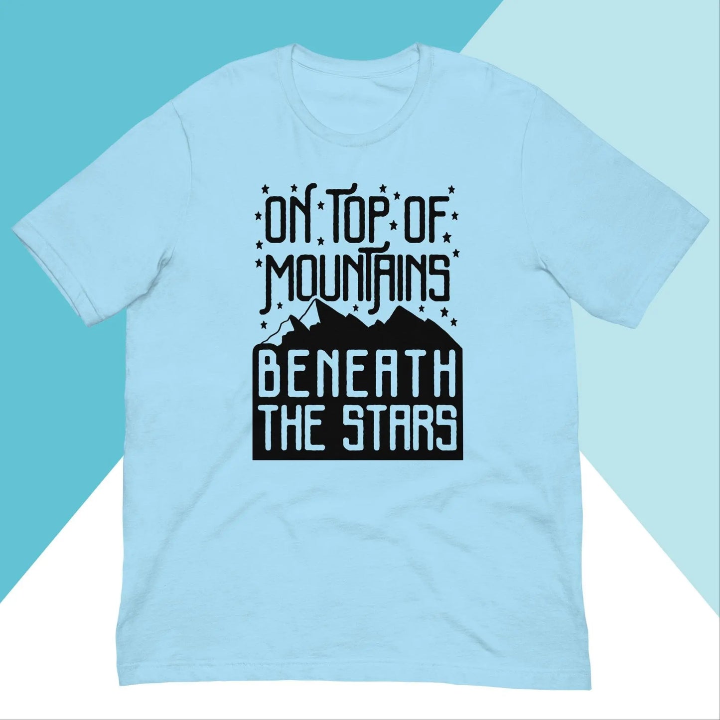 On Top Of Mountains Beneath The Stars Unisex Shirt North Owl Apparel