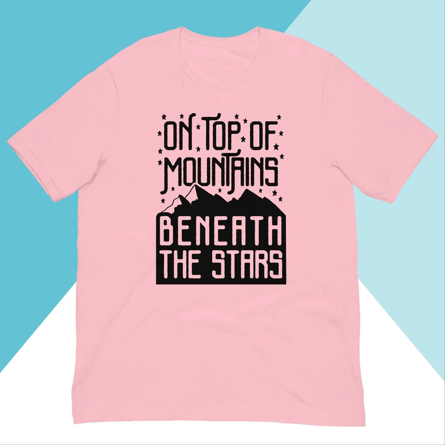 On Top Of Mountains Beneath The Stars Unisex Shirt North Owl Apparel