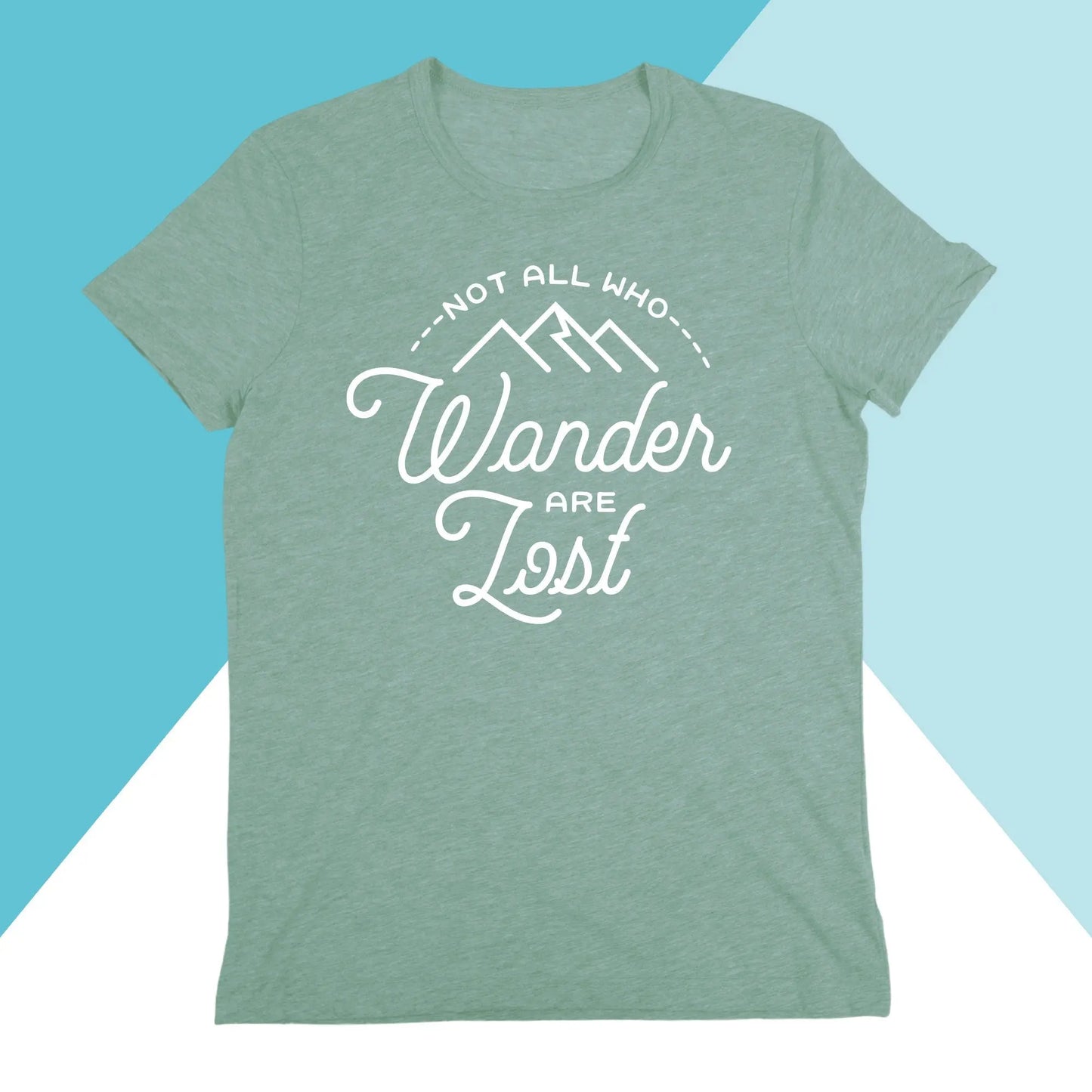 Not All Who Wander Are Lost Unisex Shirt North Owl Apparel