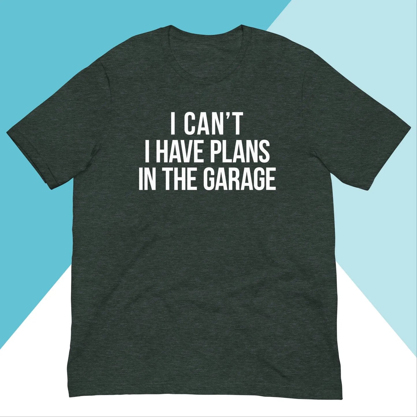 I Can't I Have Plans in the Garage Unisex Shirt North Owl Apparel