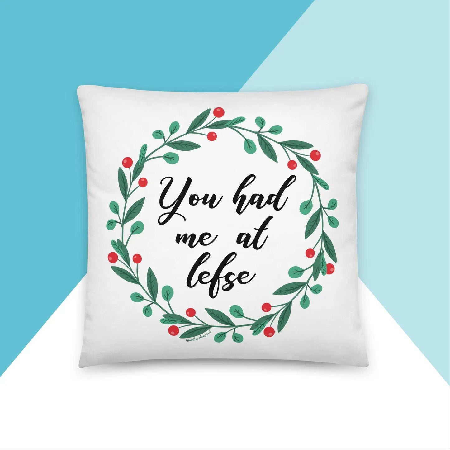 You Had Me At Lefse Throw Pillow North Owl Apparel