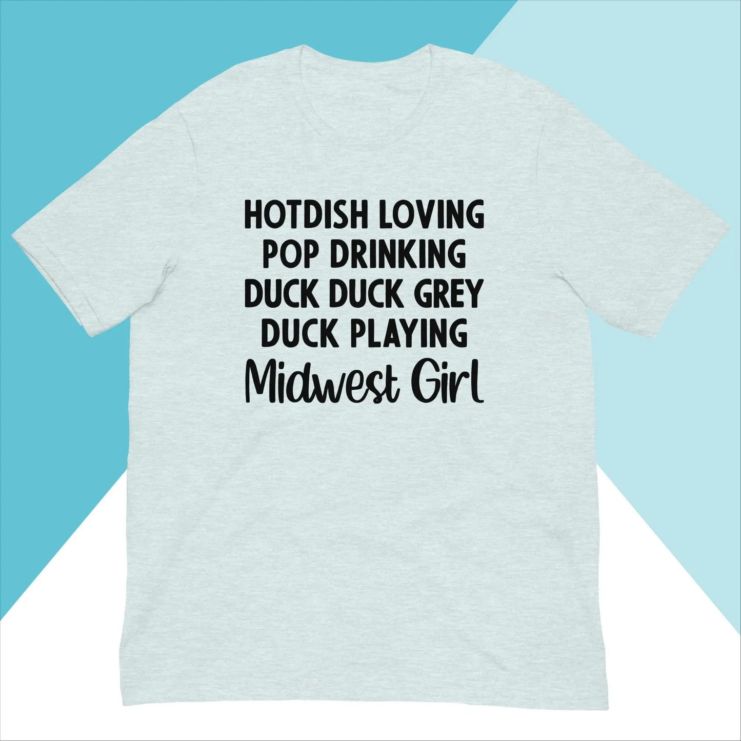 Hotdish Loving Pop Drinking Duck Duck Grey Duck Playing Midwest Girl Unisex Shirt North Owl Apparel