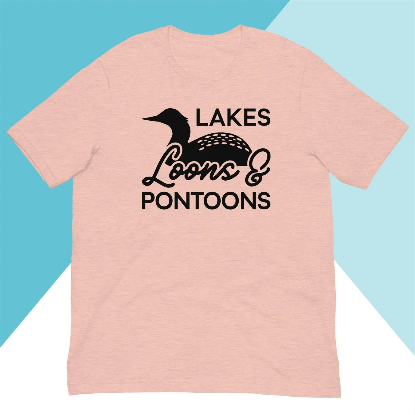Lakes, Loons, & Pontoons Unisex Shirt North Owl Apparel
