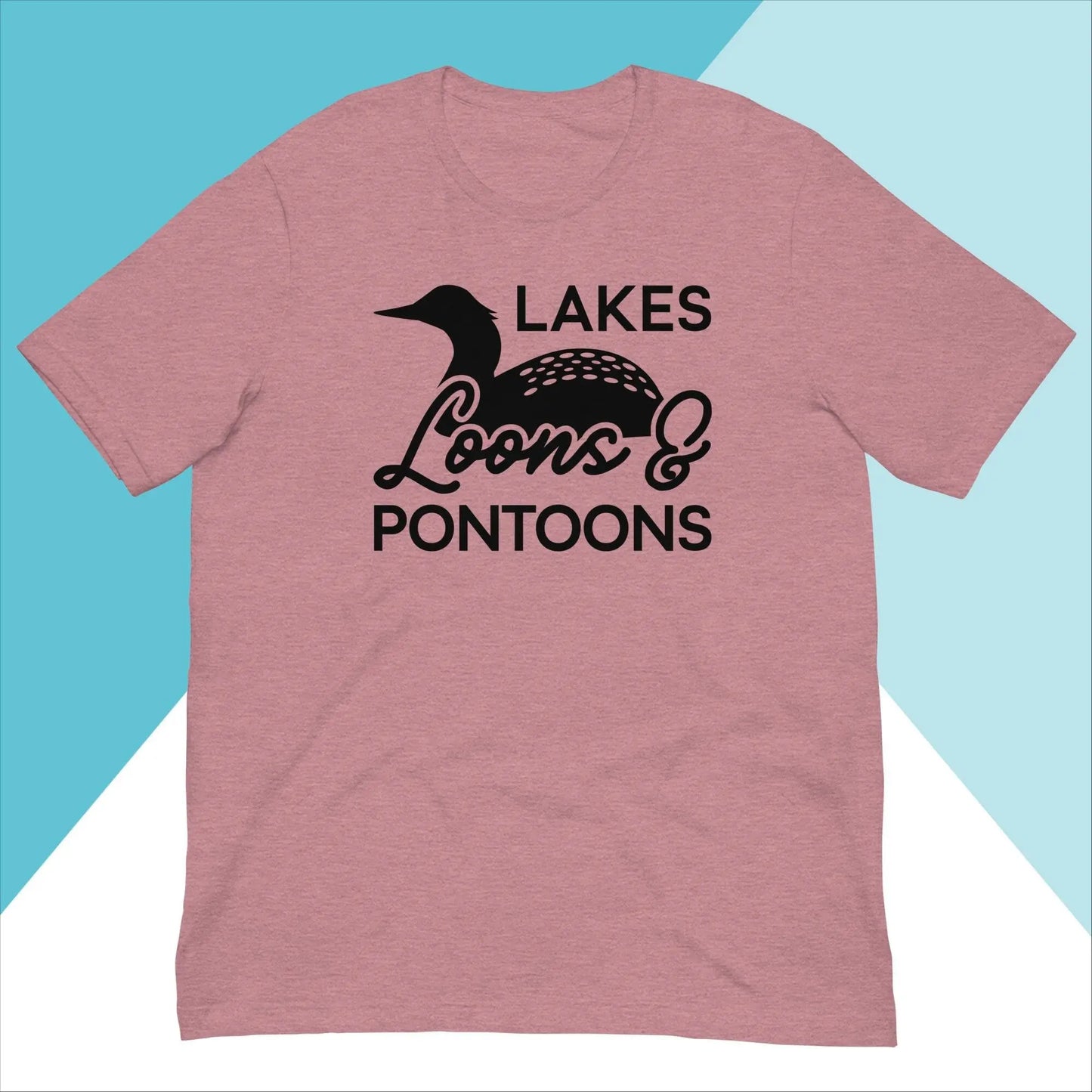 Lakes, Loons, & Pontoons Unisex Shirt North Owl Apparel