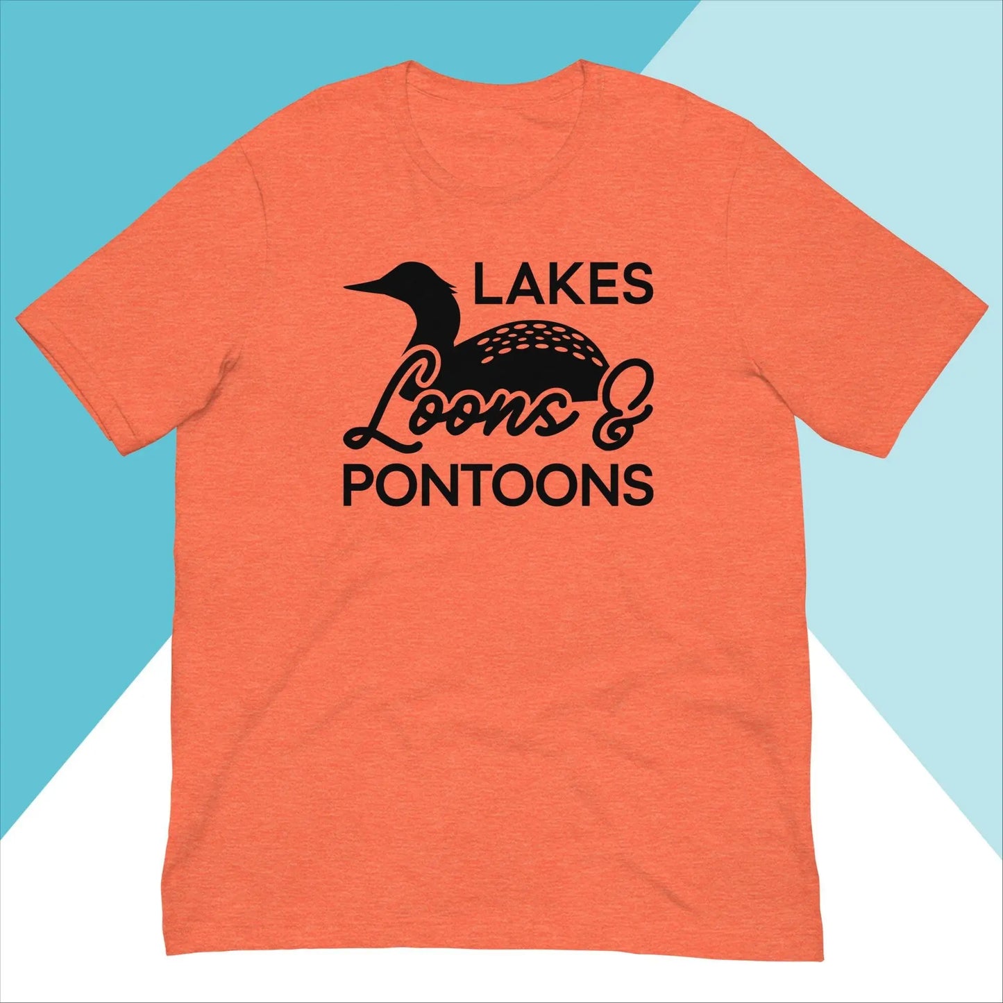 Lakes, Loons, & Pontoons Unisex Shirt North Owl Apparel