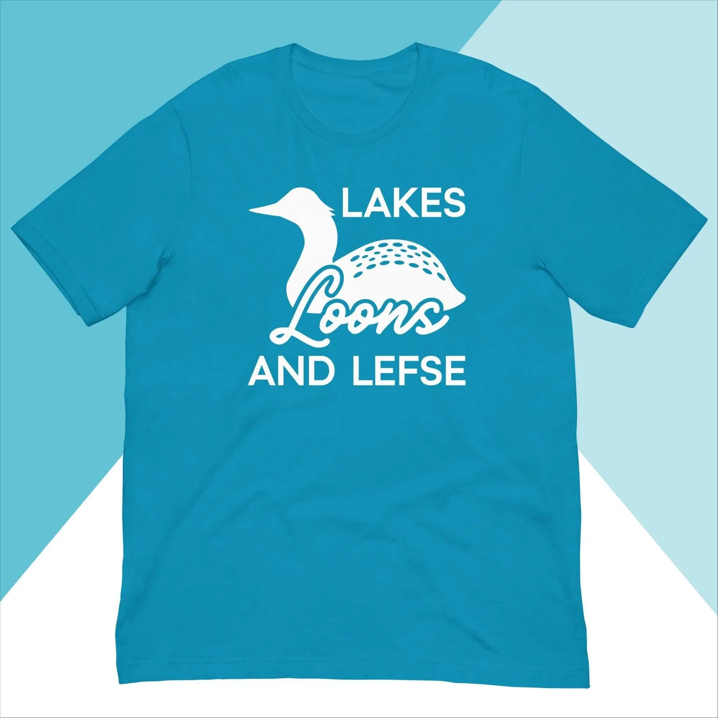 Lakes, Loons, & Lefse Unisex Shirt North Owl Apparel