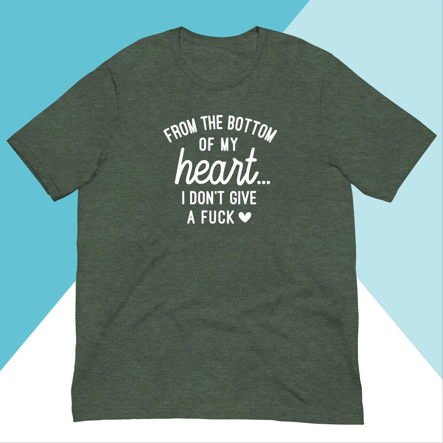 From the Bottom of My Heart... I Don't Give A Fuck Unisex Shirt North Owl Apparel