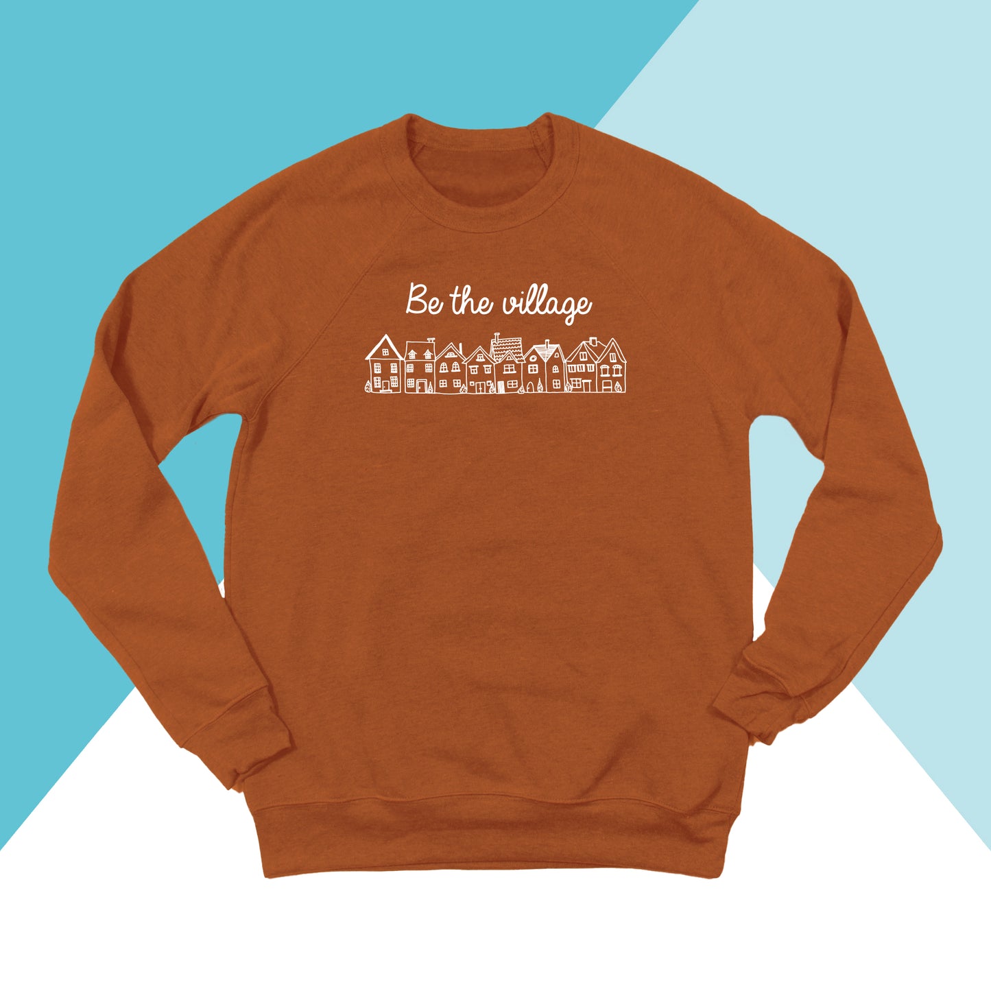 Be The Village Unisex Crewneck Sweatshirt North Owl Apparel