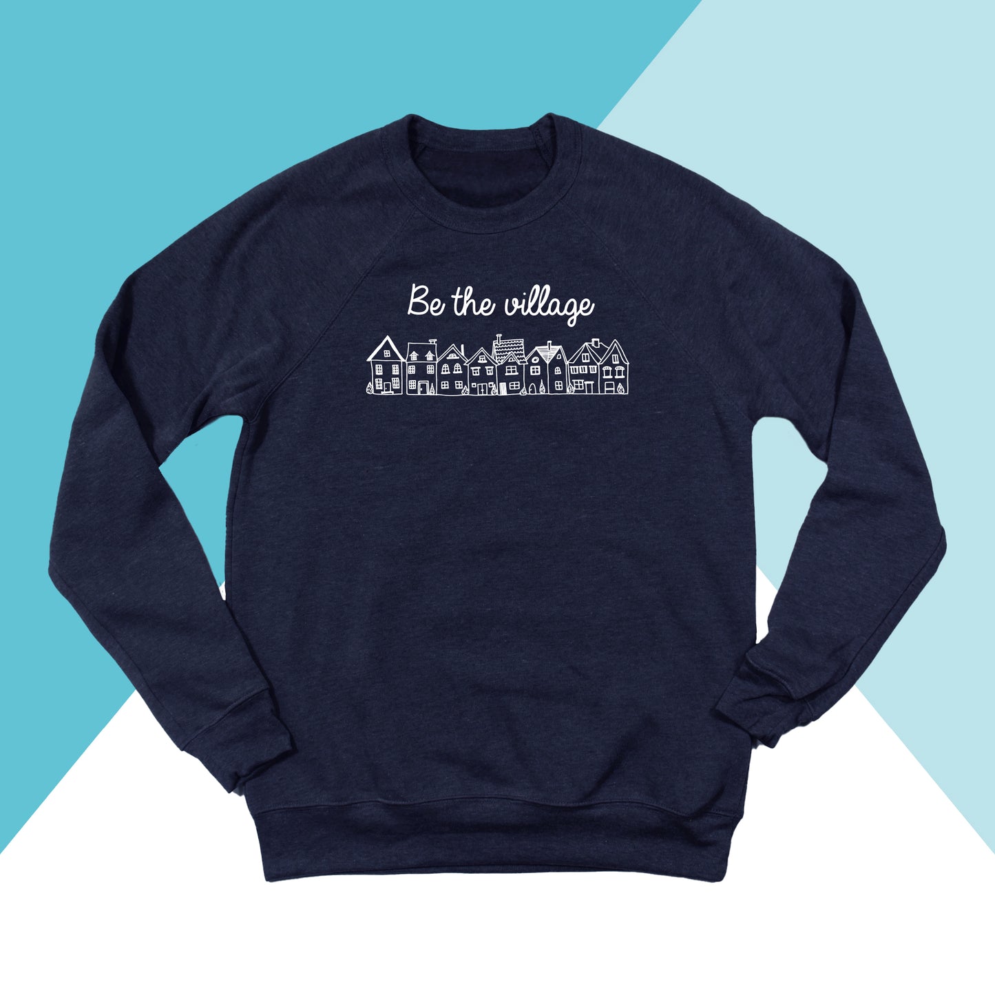 Be The Village Unisex Crewneck Sweatshirt North Owl Apparel
