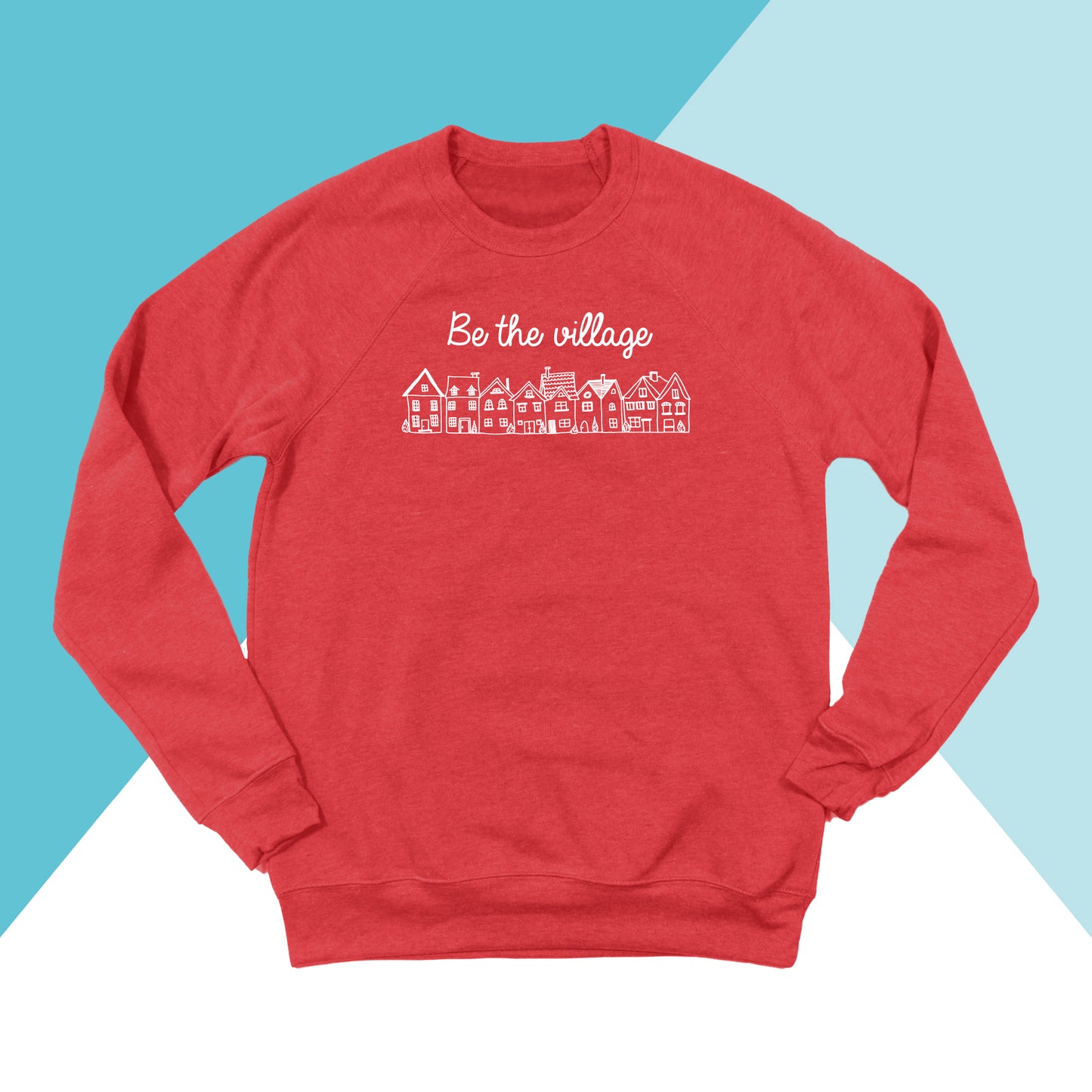 Be The Village Unisex Crewneck Sweatshirt North Owl Apparel