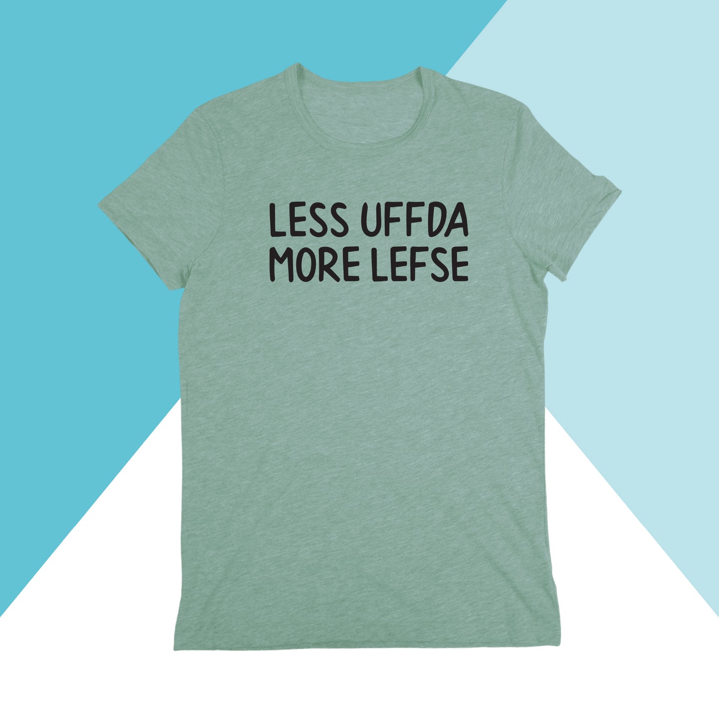 Less Uffda, More Lefse Unisex Shirt North Owl Apparel