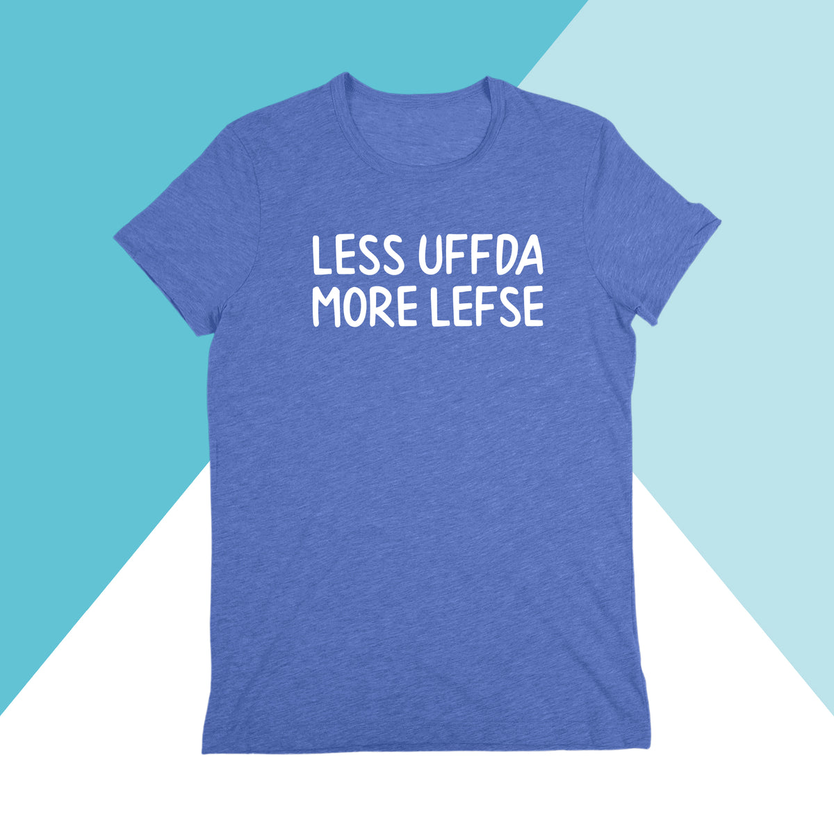 Less Uffda, More Lefse Unisex Shirt North Owl Apparel