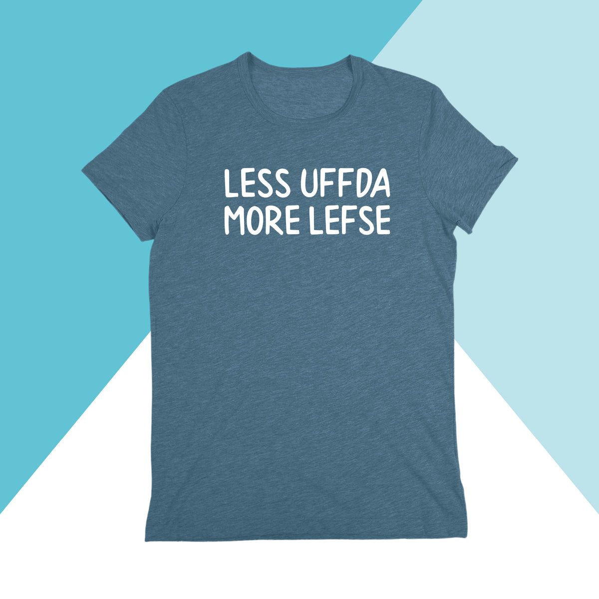Less Uffda, More Lefse Unisex Shirt North Owl Apparel