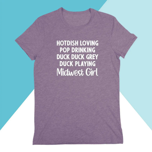 Hotdish Loving Pop Drinking Duck Duck Grey Duck Playing Midwest Girl Unisex Shirt North Owl Apparel