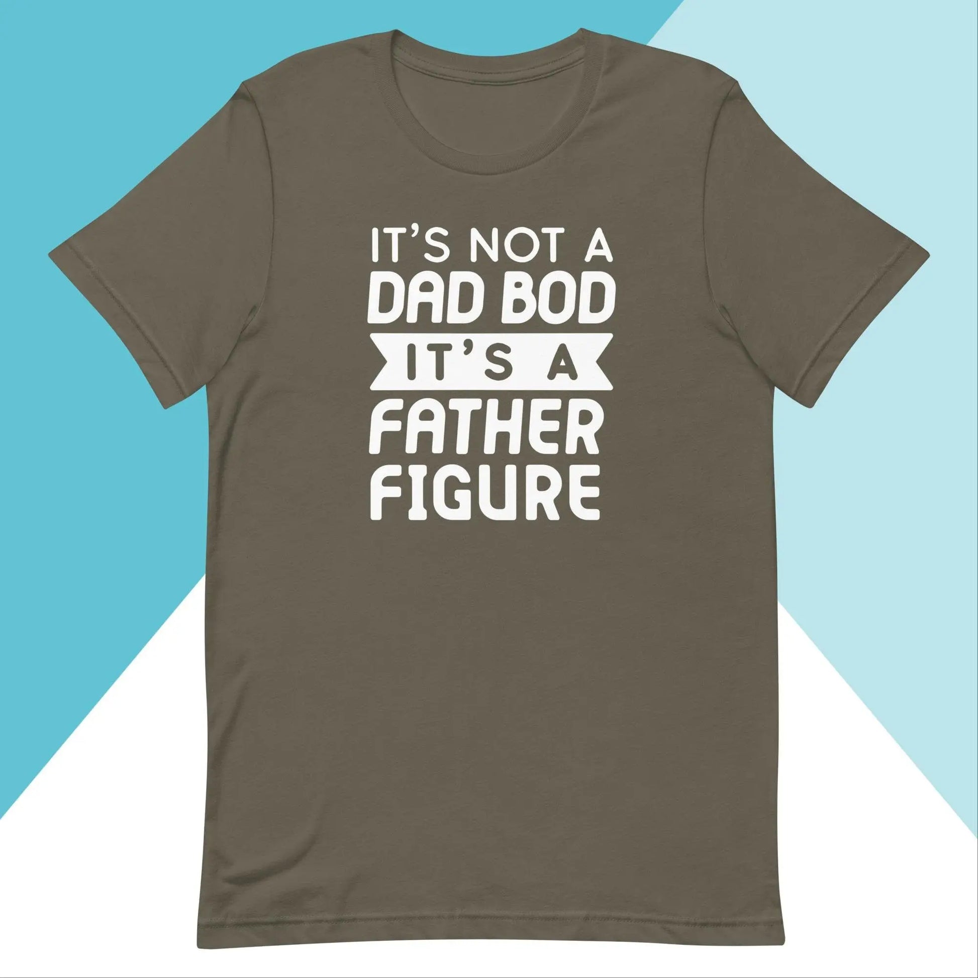 It's Not a Dad Bod, It's A Father Figure Unisex Shirt | Gift For Him North Owl Apparel