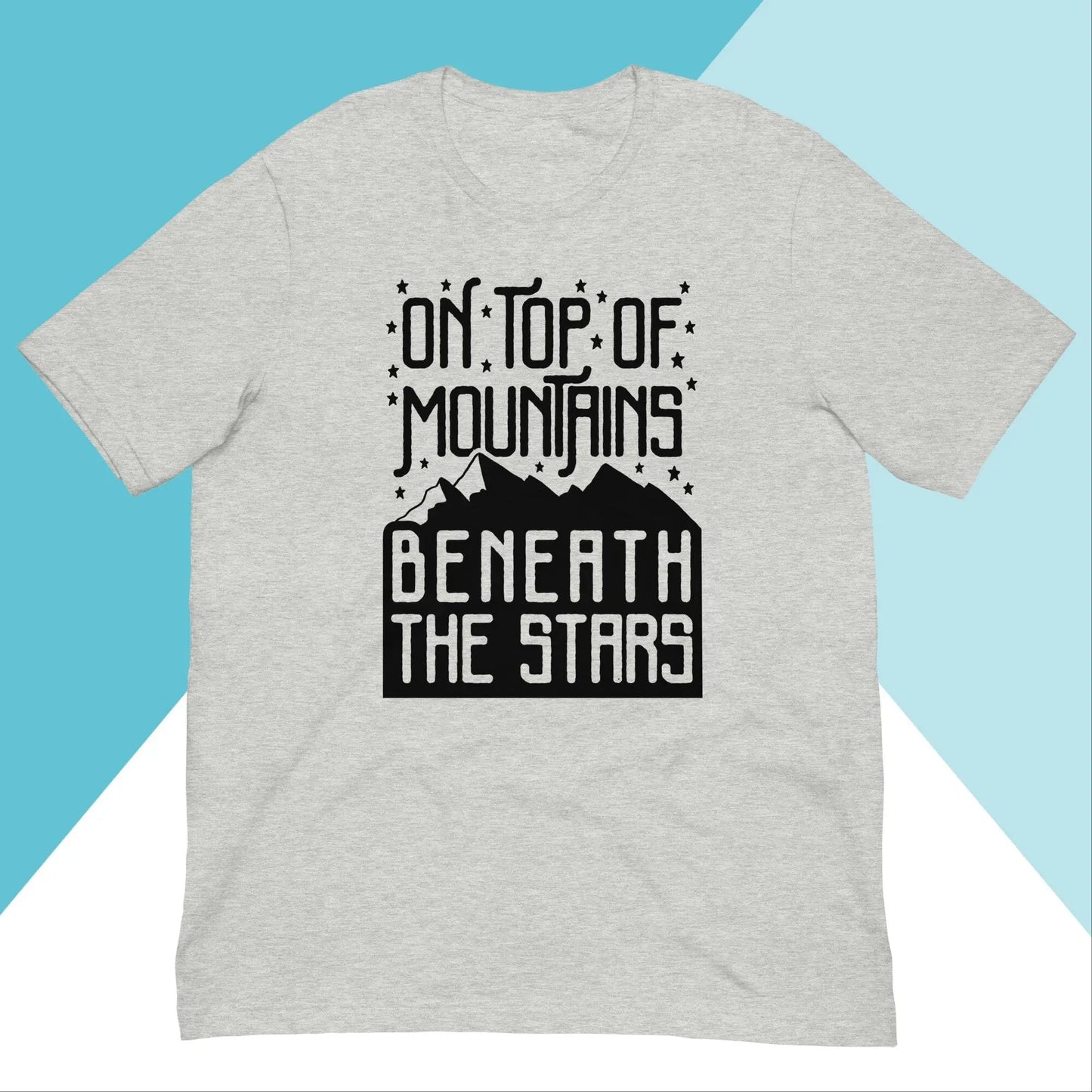 On Top Of Mountains Beneath The Stars Unisex Shirt North Owl Apparel