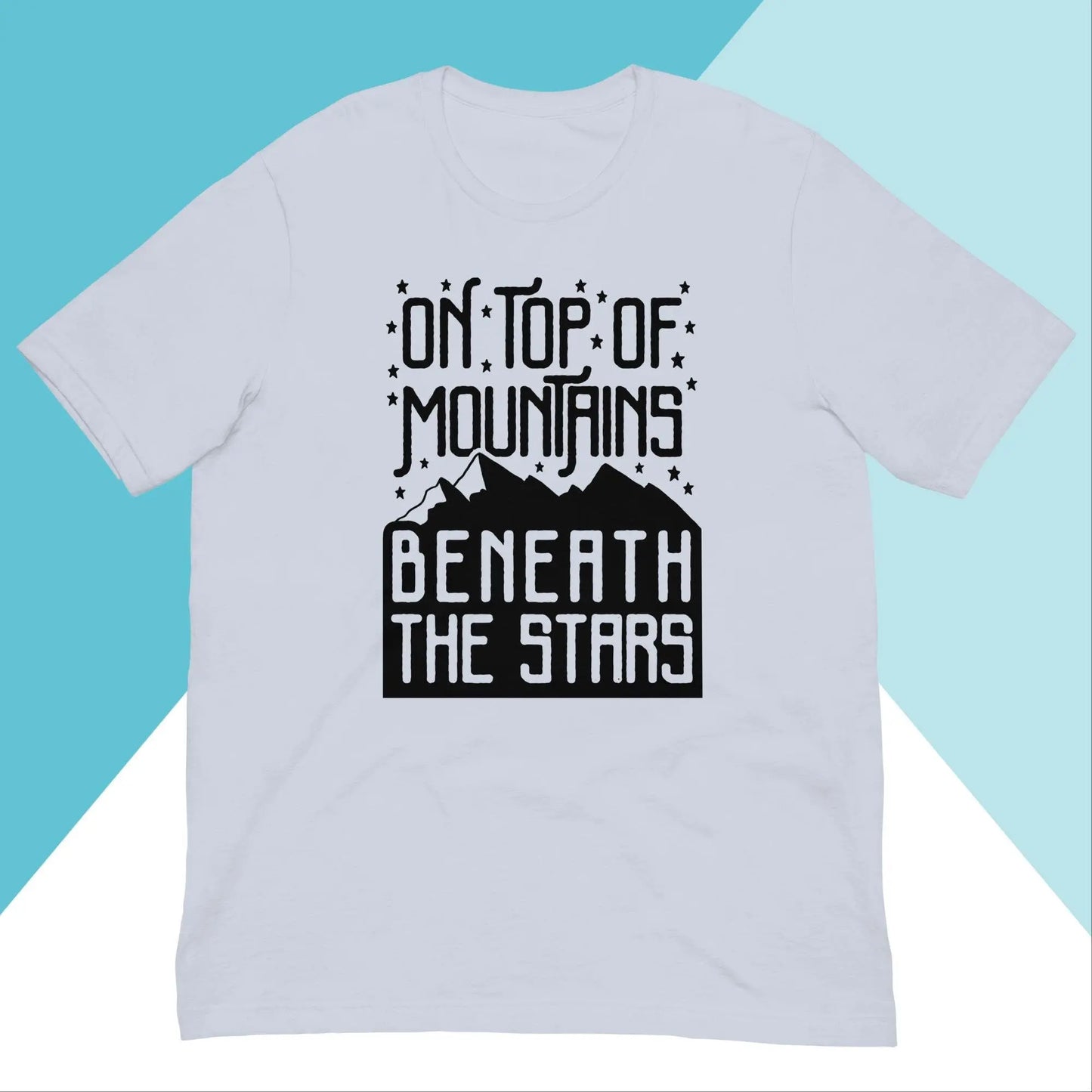 On Top Of Mountains Beneath The Stars Unisex Shirt North Owl Apparel