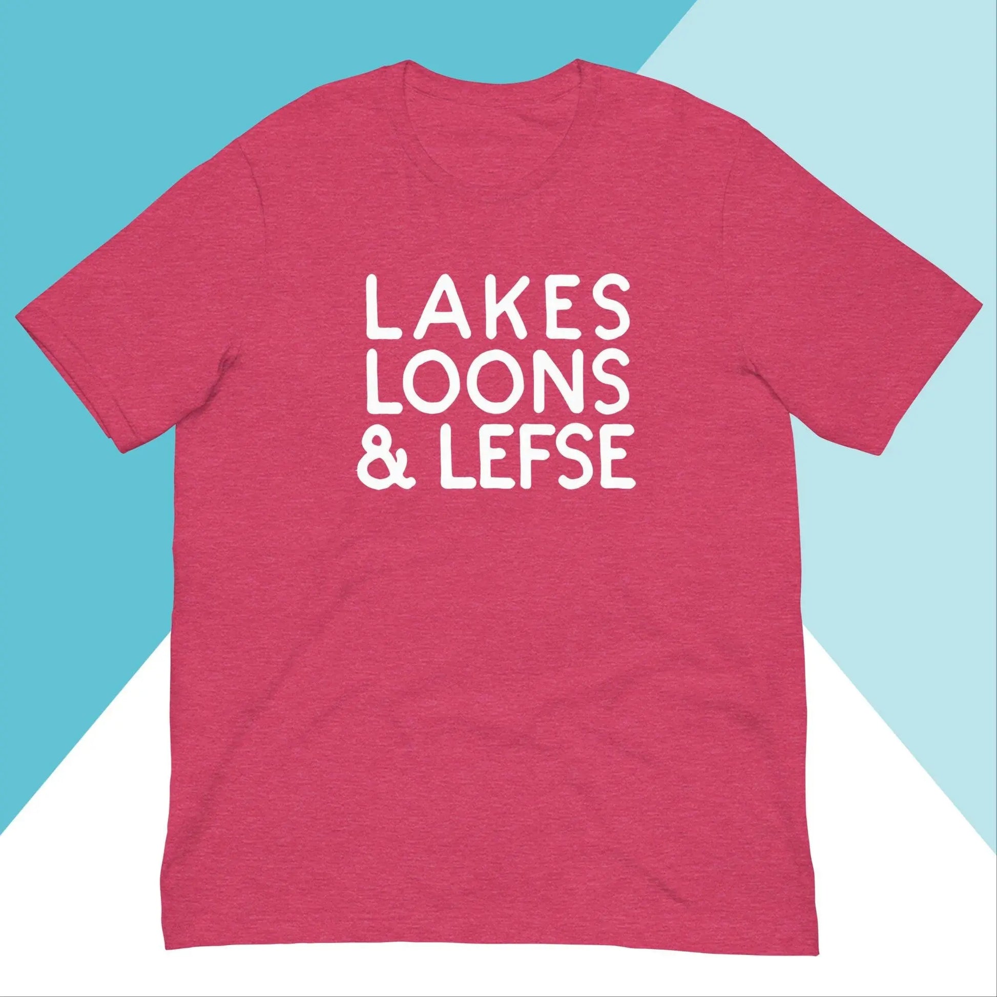 Lakes, Loons, & Lefse Unisex Shirt North Owl Apparel