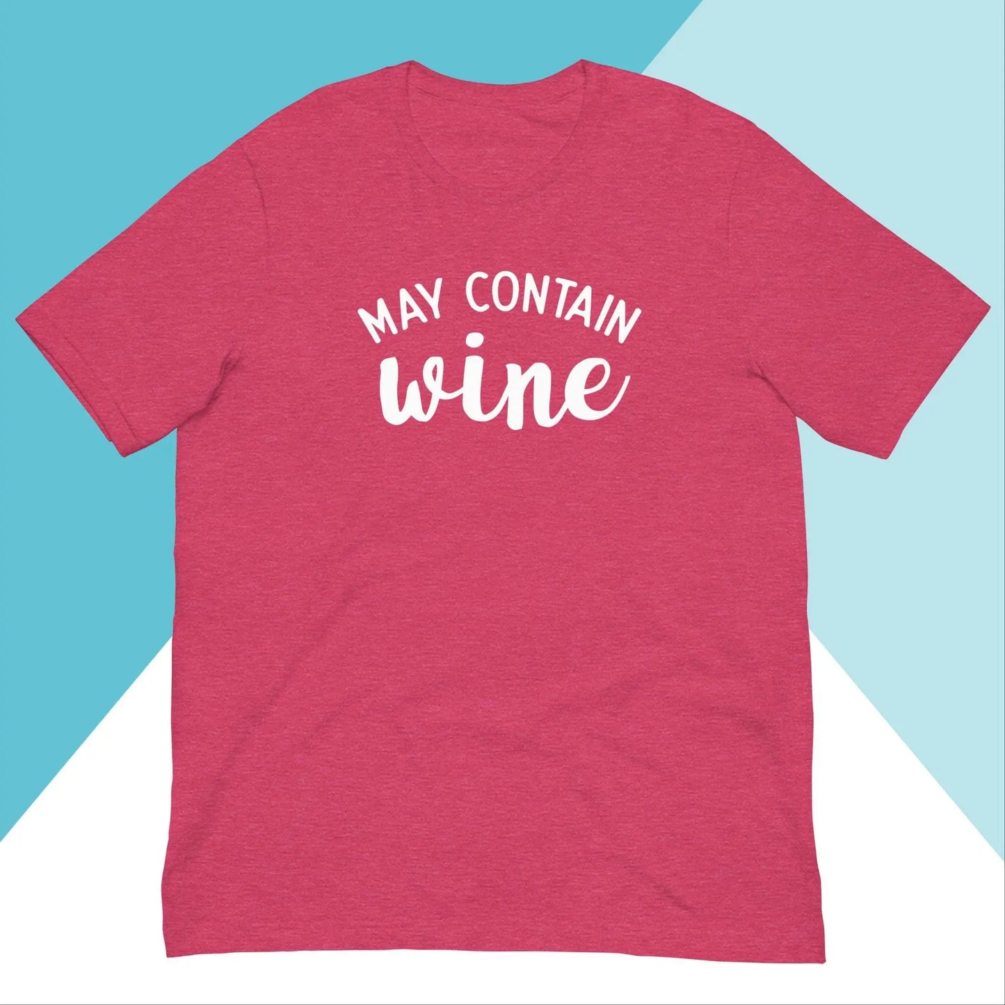 May Contain Wine Unisex Shirt North Owl Apparel