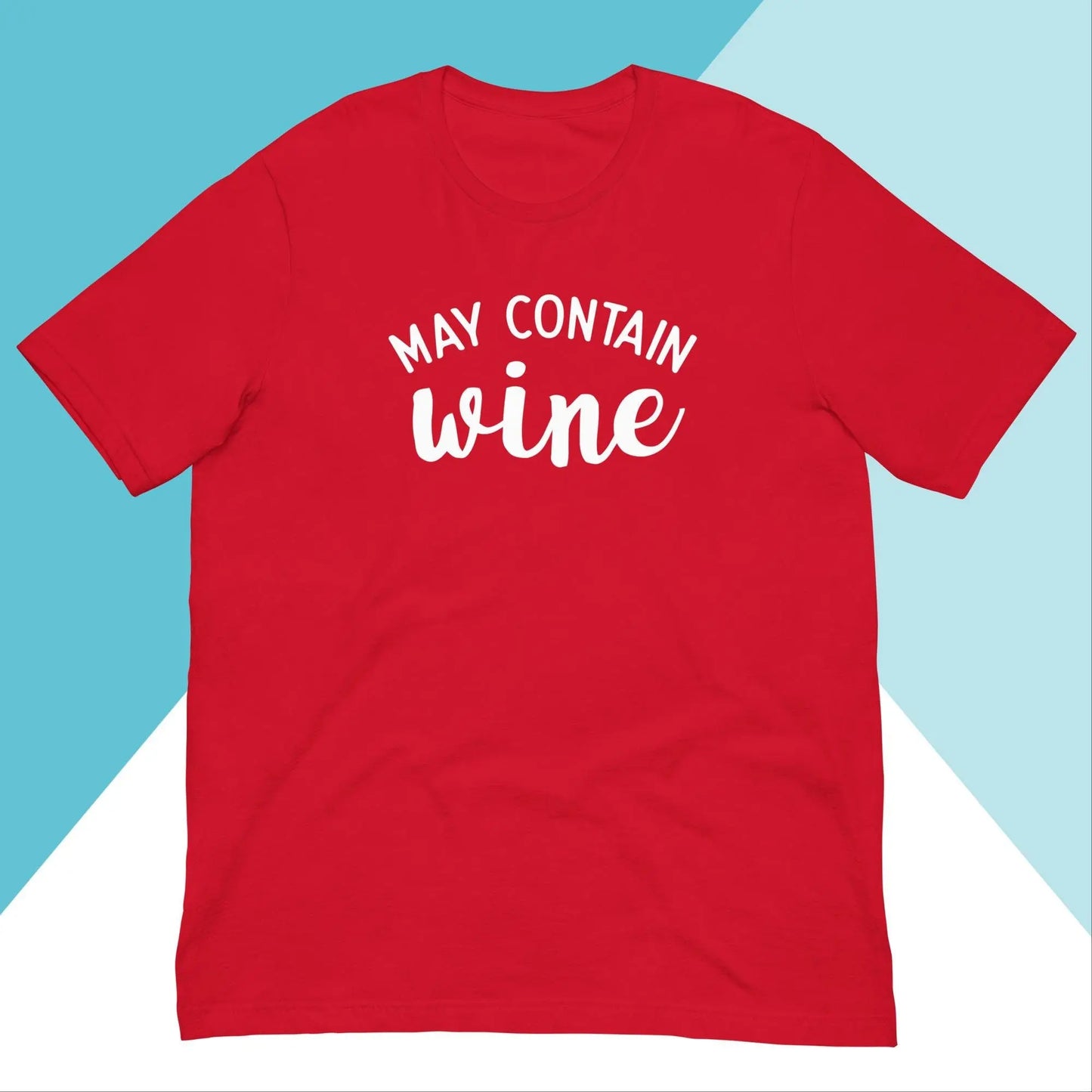 May Contain Wine Unisex Shirt North Owl Apparel