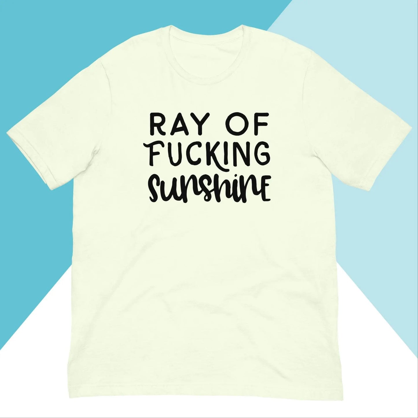 Ray of Fucking Sunshine Unisex Shirt North Owl Apparel