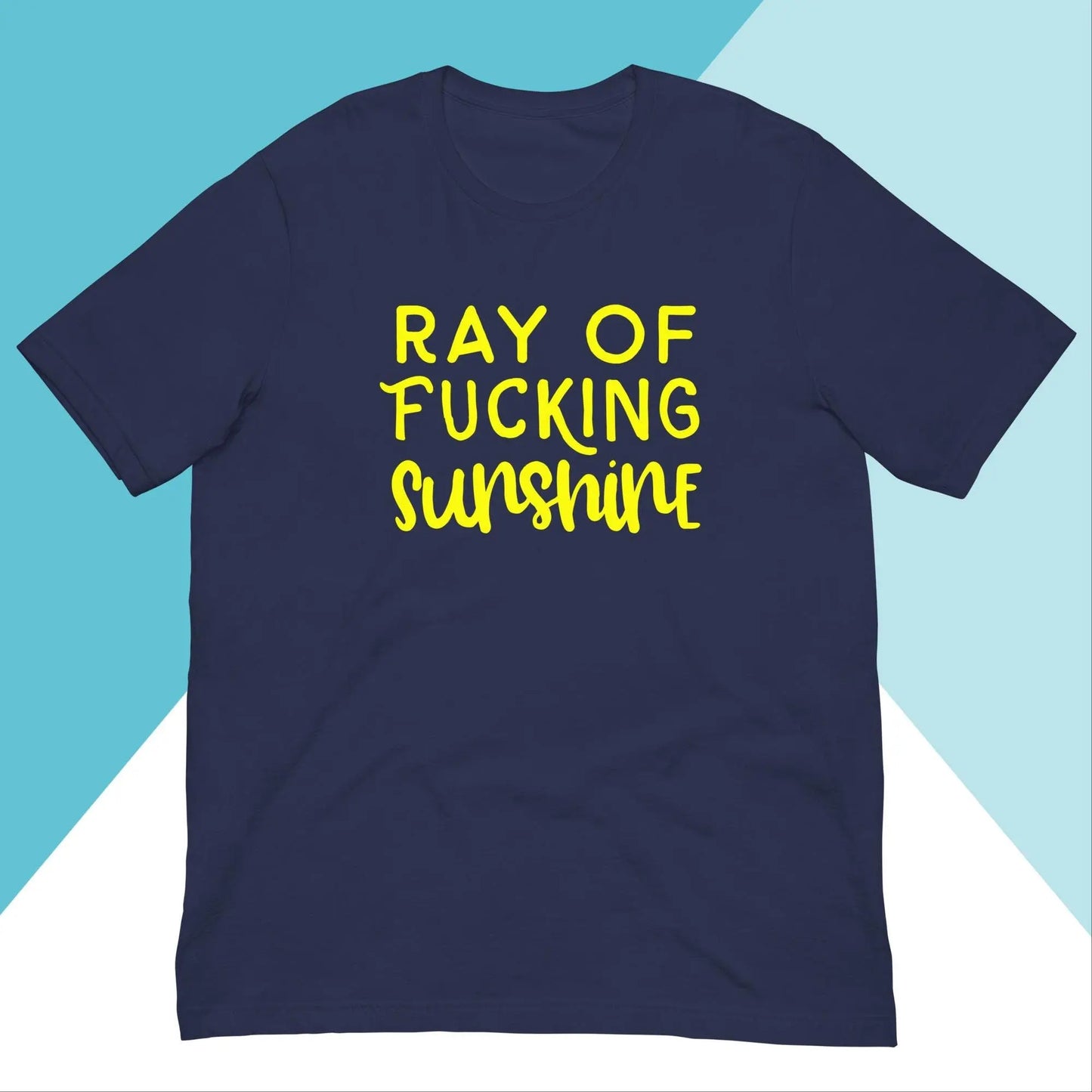 Ray of Fucking Sunshine Unisex Shirt North Owl Apparel