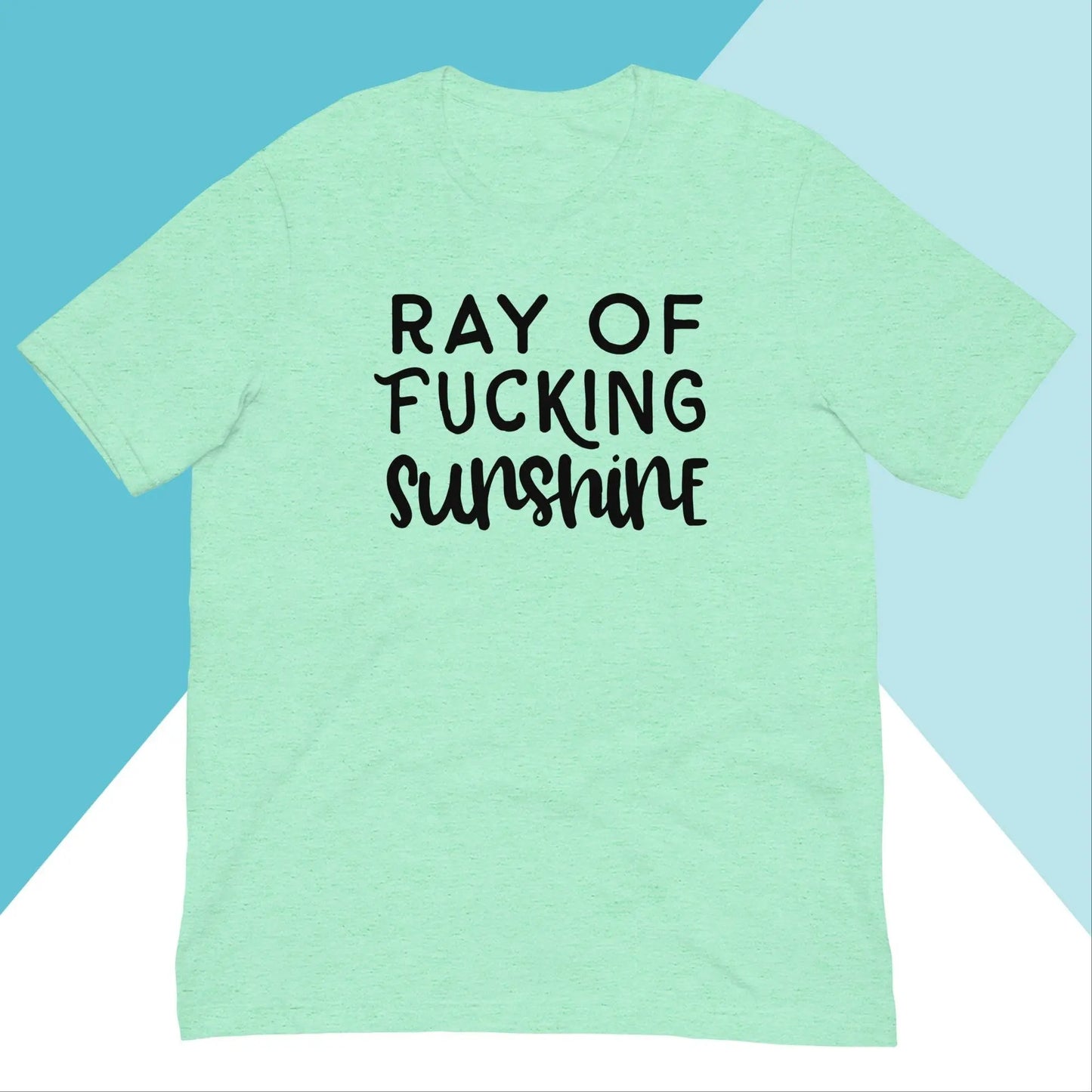 Ray of Fucking Sunshine Unisex Shirt North Owl Apparel