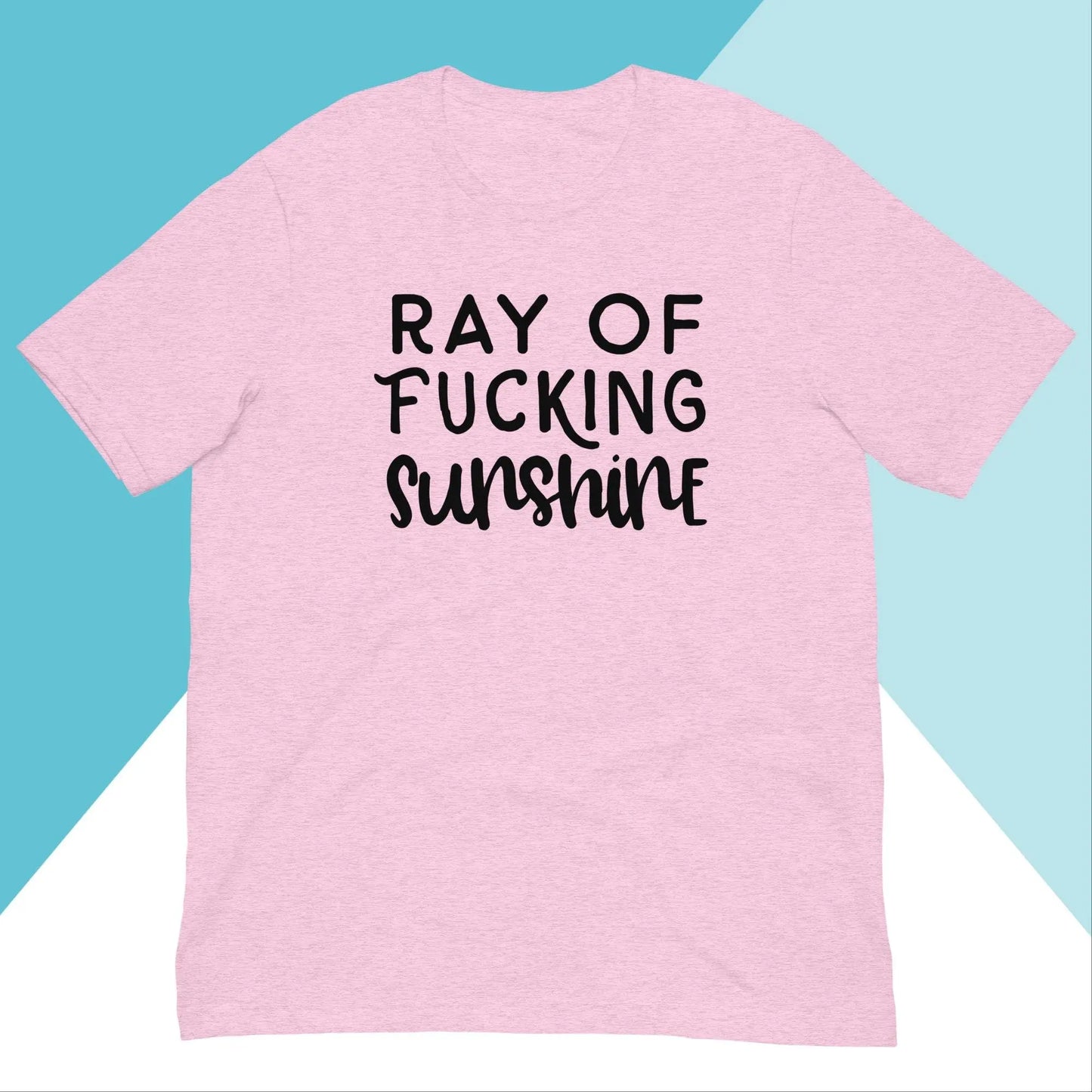 Ray of Fucking Sunshine Unisex Shirt North Owl Apparel