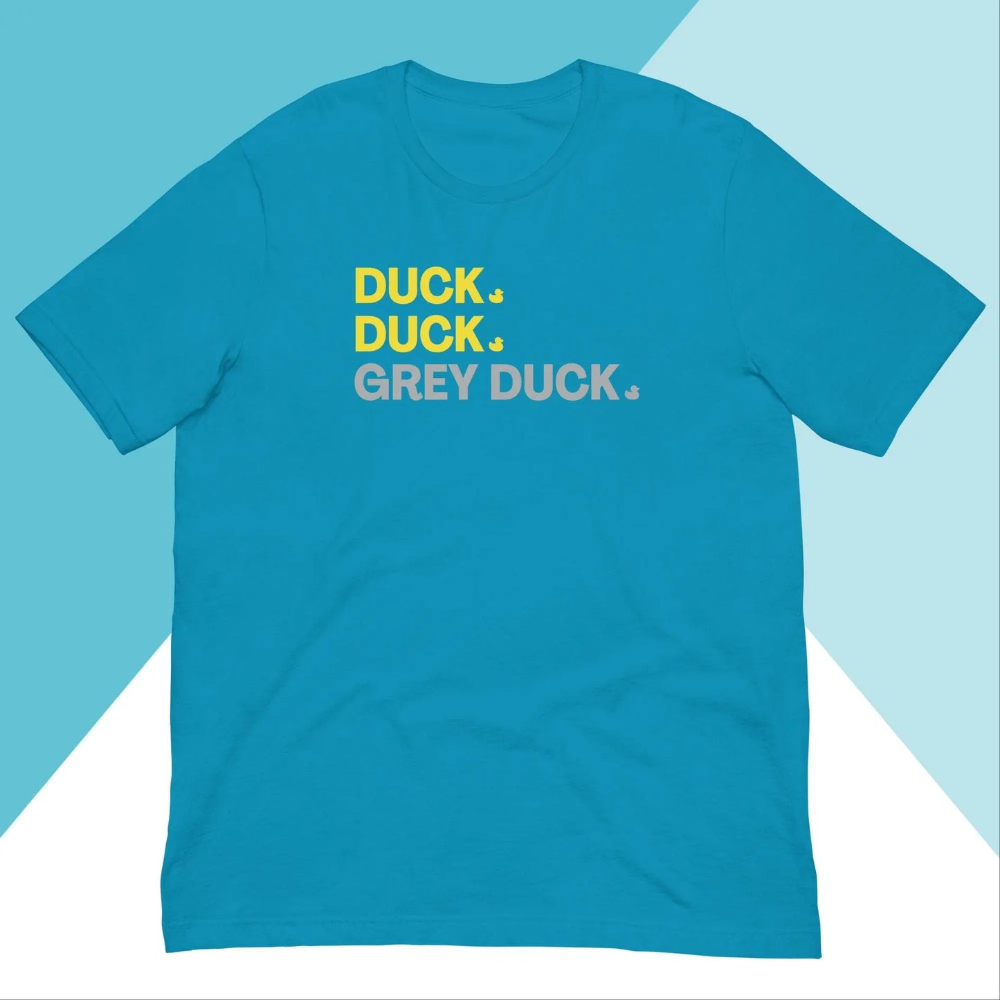 Duck Duck Grey Duck Unisex Shirt North Owl Apparel