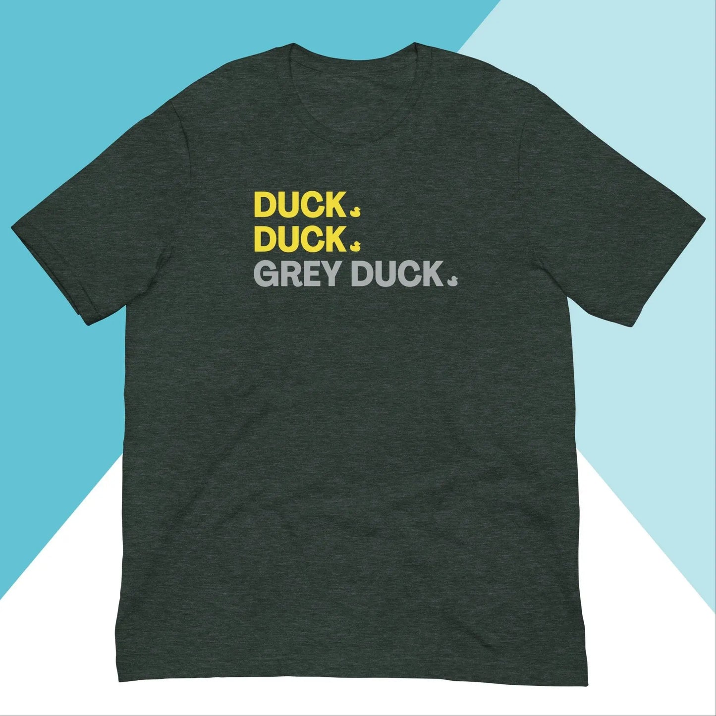 Duck Duck Grey Duck Unisex Shirt North Owl Apparel