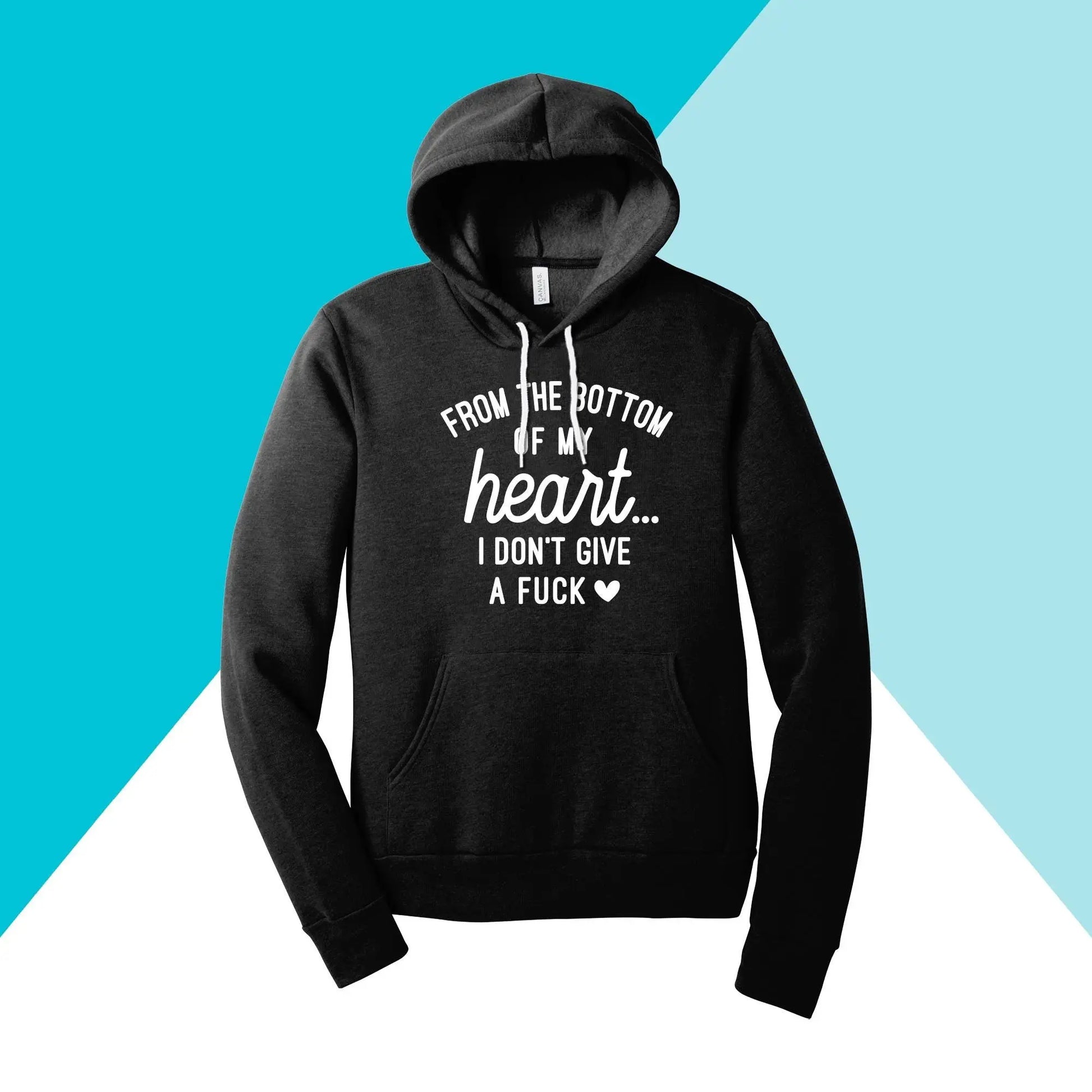 From the Bottom of My Heart... I Don't Give A Fuck Unisex Hoodie Sweatshirt North Owl Apparel