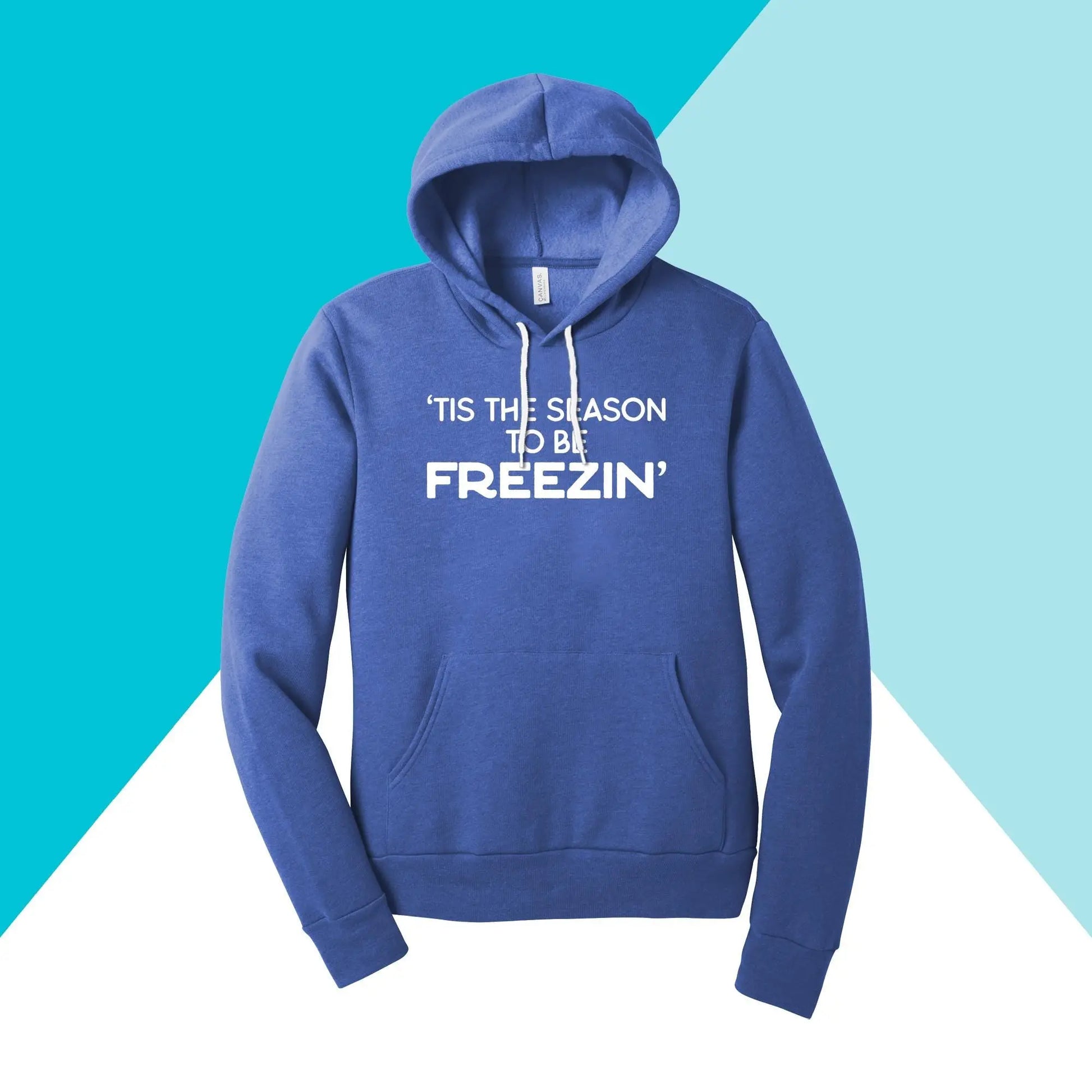 The Tis the Season to be Freezin Unisex Hoodie Sweatshirt by North Owl Apparel features white lettering on a backdrop of diagonal stripes in white, light blue, and turquoise, making it the perfect warm choice for chilly days.