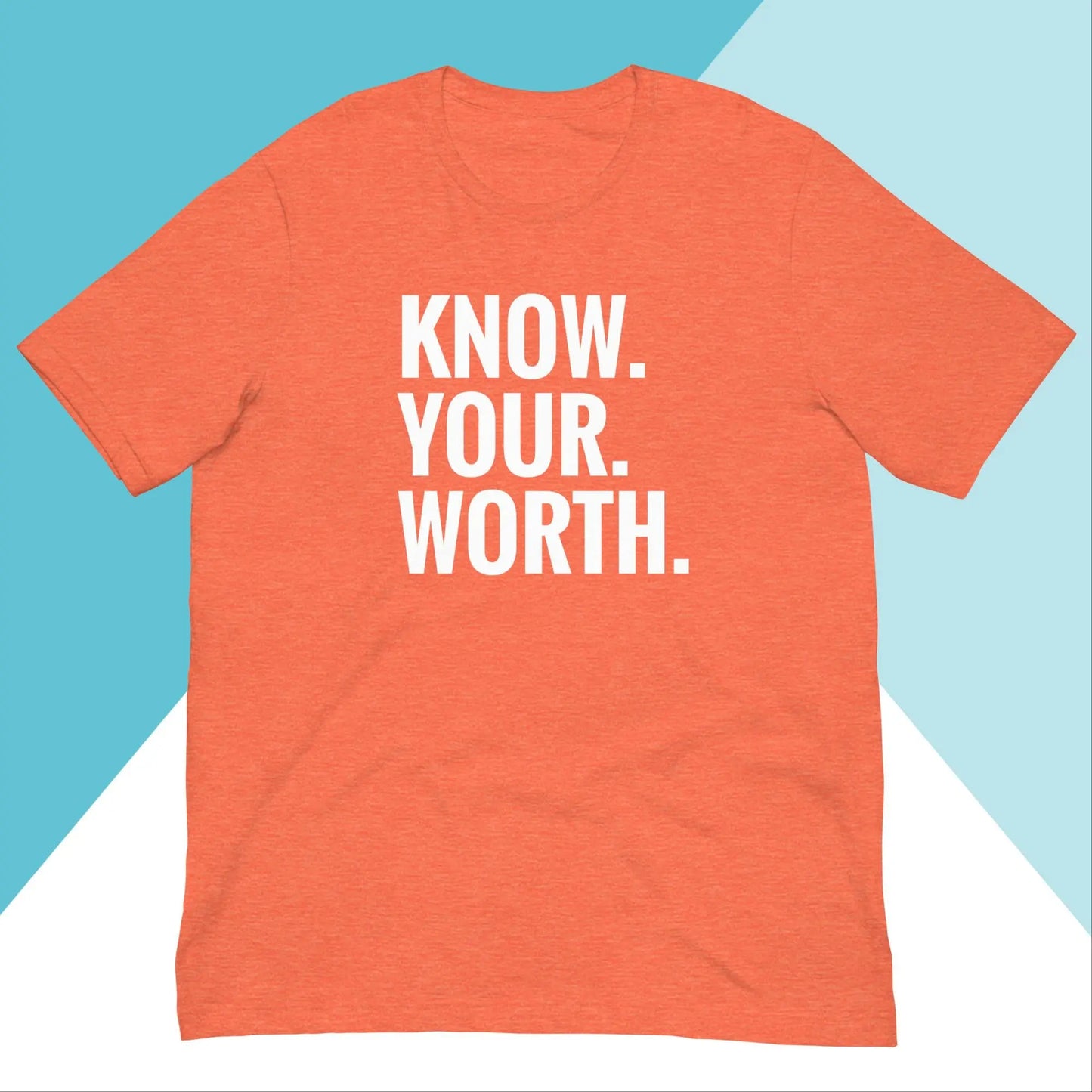 Know Your Worth Unisex Shirt North Owl Apparel