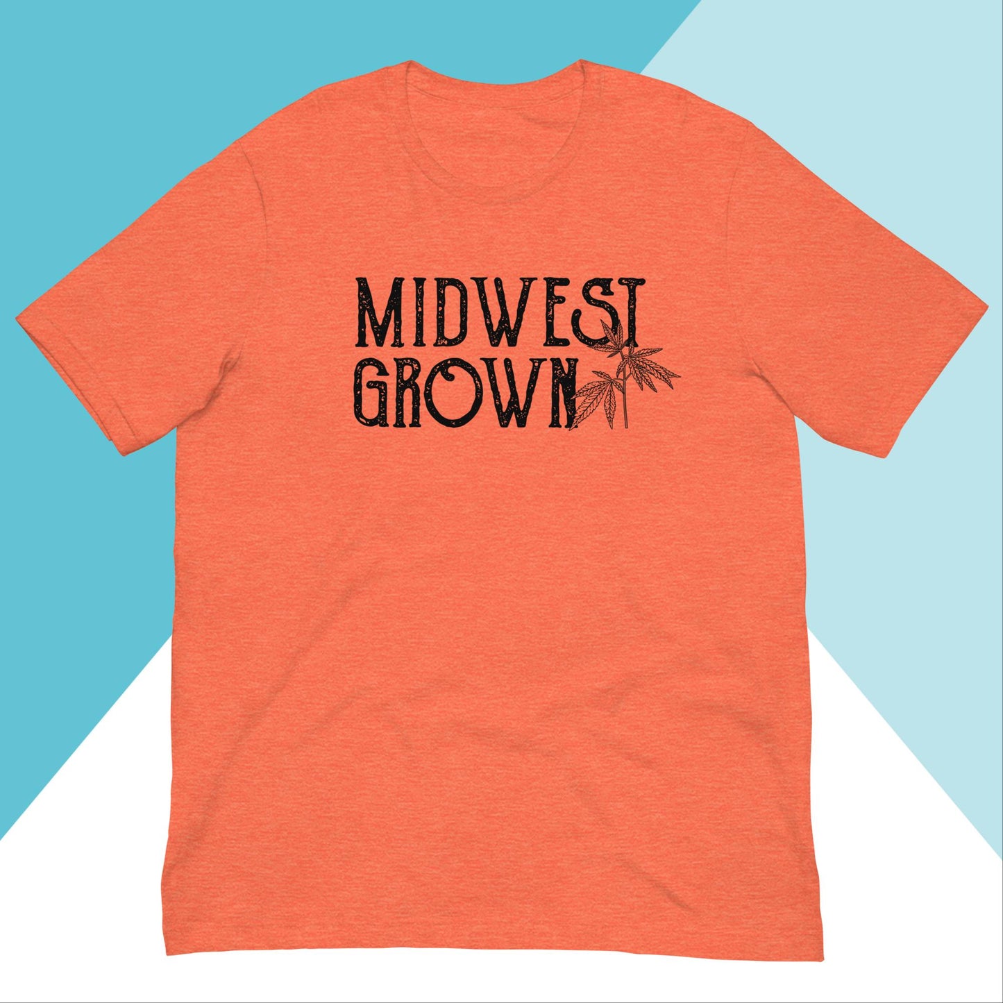 Midwest Grown Marijuana Weed Plant Unisex Shirt North Owl Apparel